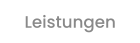 Leistungen